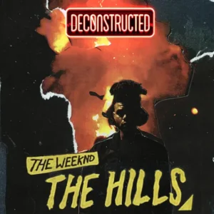 The Weeknd - The Hills (FLP & STEMS) – Trap Masters DECONSTRUCTED KIT