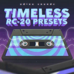 Adieu - Timeless (RC-20 Presets)