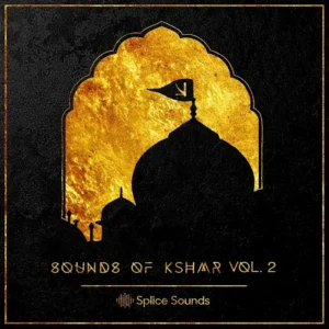 Splice Sounds – Sounds of KSHMR Vol.2 (Sample Pack)