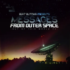 Beat Butcha - Messages from Outer Space (FX Collection)