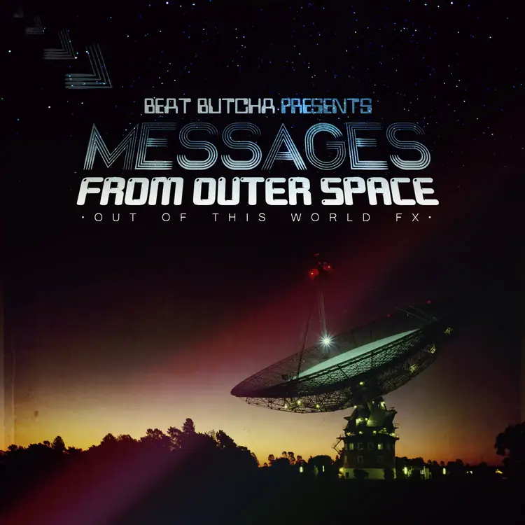 Beat Butcha - Messages from Outer Space (FX Collection)