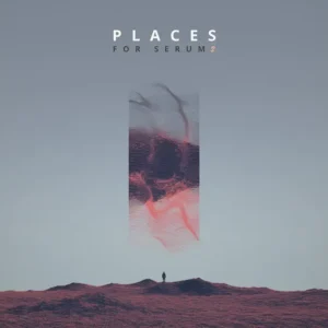 Unmüte - Places (Serum Presets)
