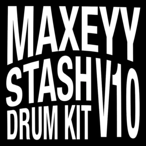 Maxeyy - Stash V10 (Drum Kit)
