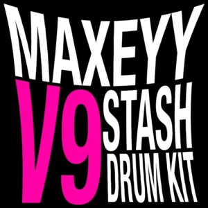 Maxeyy - Stash V9 (Drum Kit)