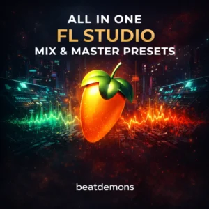 BeatDemons - All In One (FL Mixer Presets)