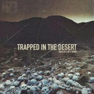 HZE - Trapped In The Desert (Analog Lab Bank)