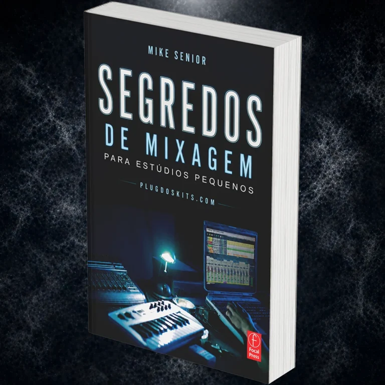 Segredos de mixagem para estúdios pequenos - Mike Senior (eBook)
