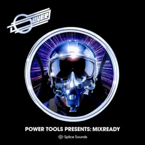 Splice - Power Tools Presents: MixReady (Sample Pack, Serum)