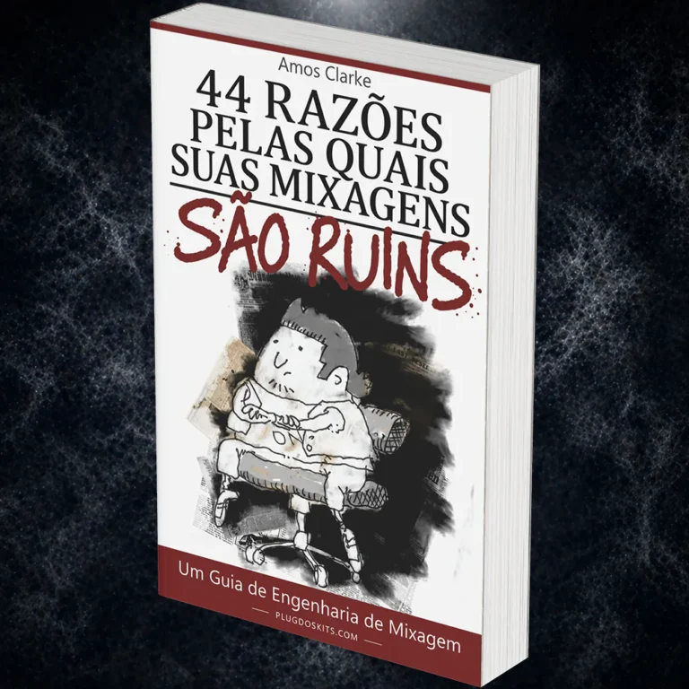 44 Razões Pelas Quais Suas Mixagens São Ruins - Amos Clarke (eBook)