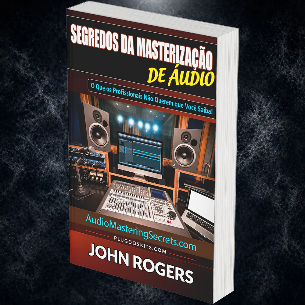 Segredos da Masterização de Áudio - John Rogers (eBook)